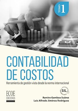 Contabilidad de costos. Tomo I